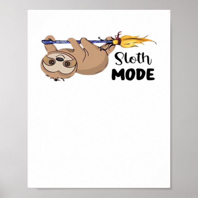 Sloth Mode Classic T-Shirt Poster (Front)