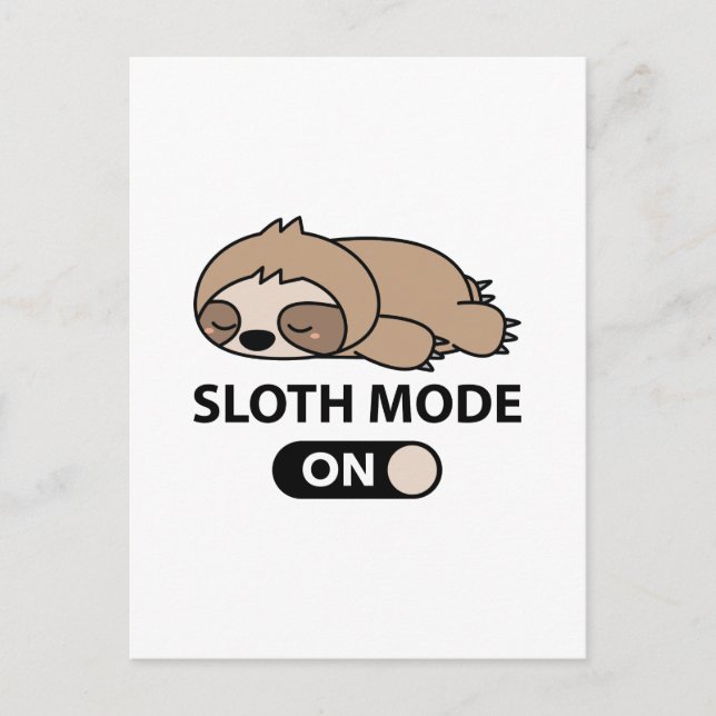 Sloth Mode On Postcard (Front)