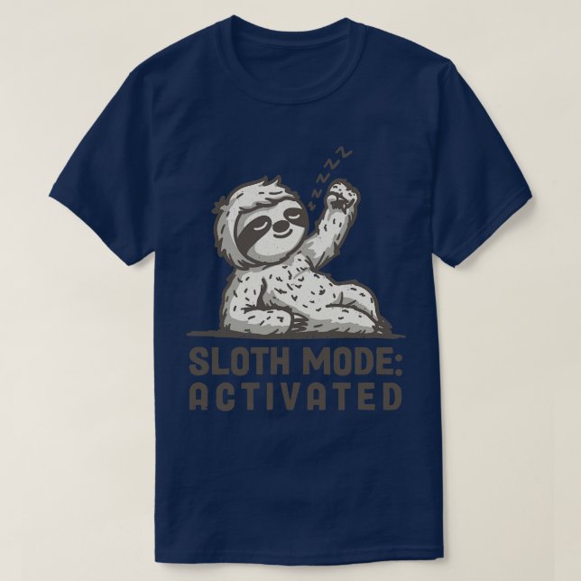 Sloth Mode T-Shirt (Design Front)
