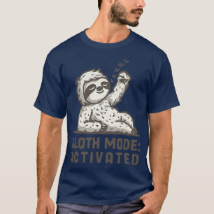 Sloth Mode T-Shirt