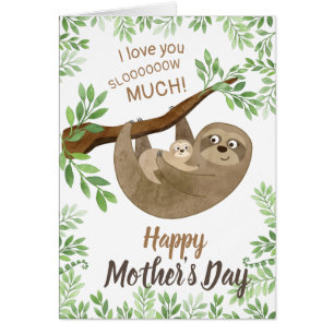 Sloth Mother's Day Card - I love you slow much