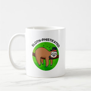 Sloth-phisticated Funny Animal Slot Pun   Coffee Mug
