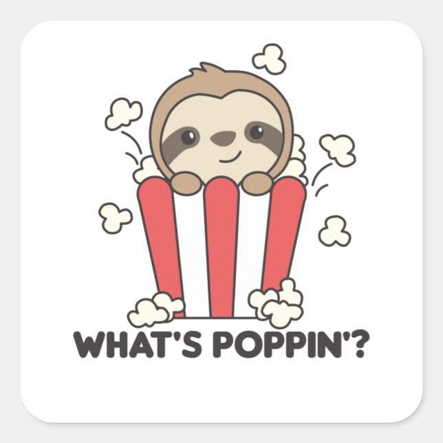 Sloth Popcorn Whats Poppin Funny Animals Square Sticker (Front)