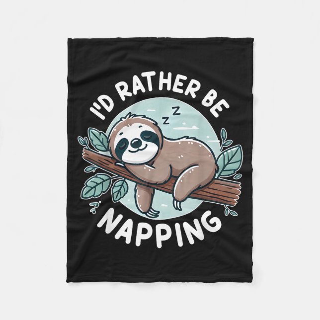 Sloth Quote Id Be Napping Cute Funny Gift Women Fleece Blanket (Front)