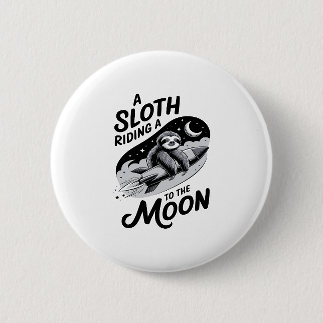 Sloth Riding a Rocket to the Moon 2 Inch Round Button (Front)
