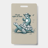 Sloth Riding Turtle Humour I'll Get Right On That