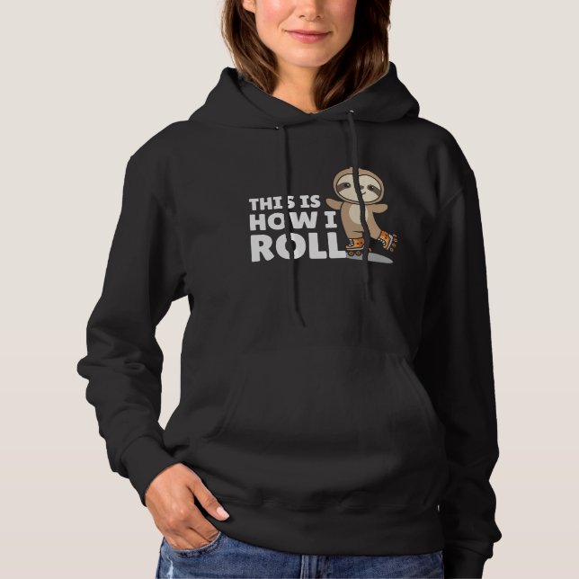 Sloth Roller Skates Funny Animals Roller Skate Hoodie (Front)
