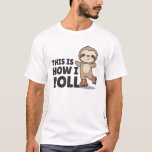 Sloth Roller Skates Funny Animals Roller Skate T-Shirt
