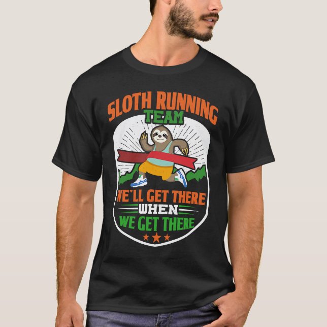 Sloth Running Team  Funny Lazy Sloth T-Shirt (Front)