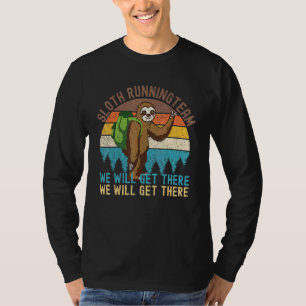 Sloth Running Team Women Men Sloth Running Team 2 T-Shirt