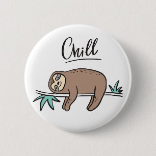 Sloth Says Chill 2 Inch Round Button