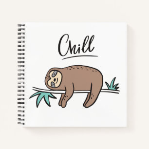 Sloth Says Chill Notebook