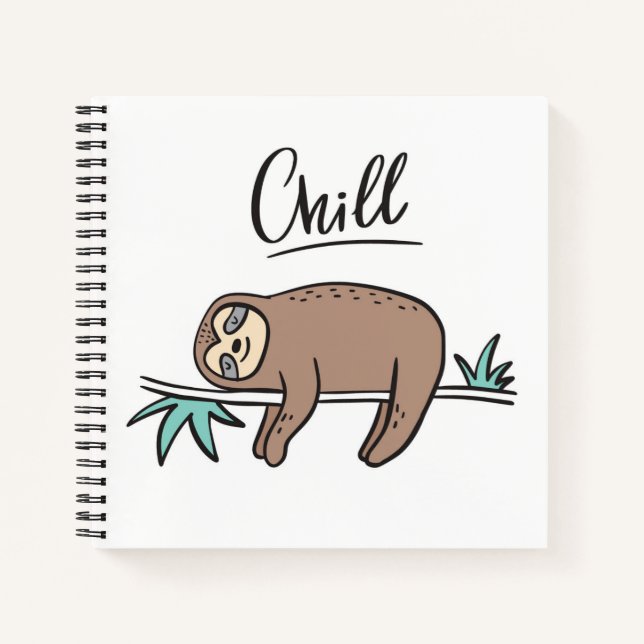 Sloth Says Chill Notebook (Front)