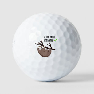 Sloth Says Sloth Mode Activated Golf Balls