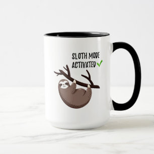 Sloth Says Sloth Mode Activated Mug