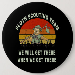 Sloth Scouting Team camping scout hiking gift vint 6 Inch Round Button
