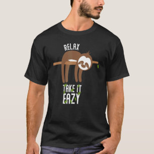 Sloth Sleeping On A Tree Cute Sloth Relax Take It T-Shirt