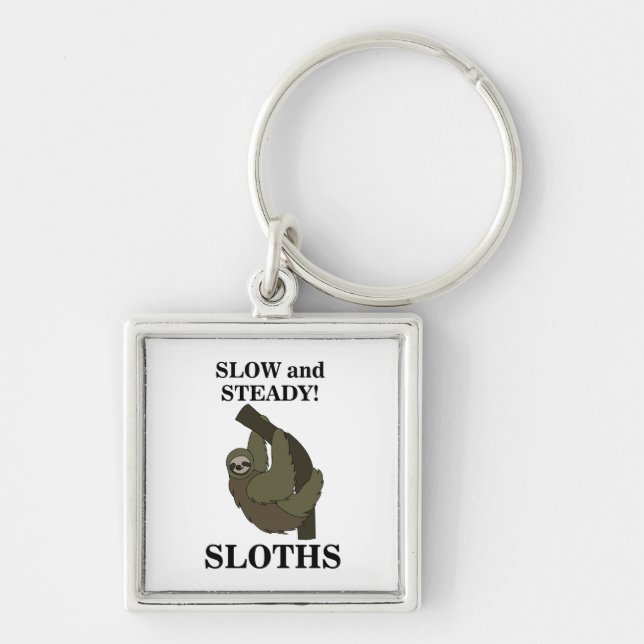Sloth Sloths Slow And Steady Funny Sloth Keychain (Front)