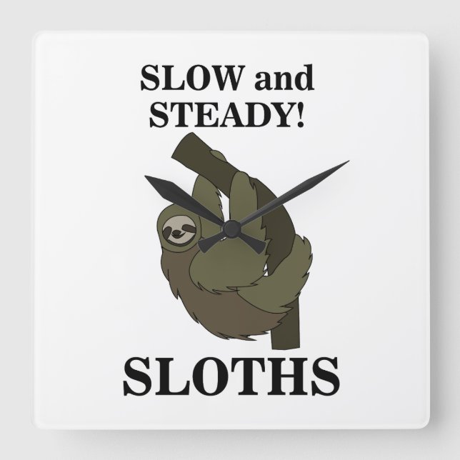 Sloth Sloths Slow And Steady Funny Sloth Square Wall Clock (Front)