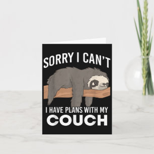 Sloth Sorry I Can’t I Have Plans With My Couch Card