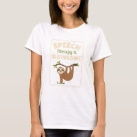 Sloth Speech Therapist Speech Therapy Pathology T-