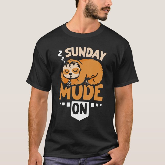 Sloth sunday mode on T-Shirt (Front)