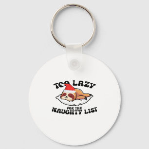 Sloth Too Lazy For The Naughty List,Funny Christma Keychain
