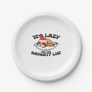 Sloth Too Lazy For The Naughty List,Funny Christma Paper Plate