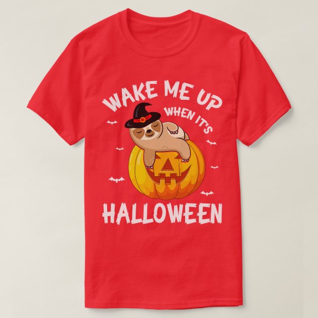 Sloth Witch Sleep Pumpkin Wake Me Up When Its Hall T-Shirt (Design Front)