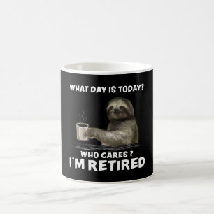Sloth with Coffee What Day Is Today Who Cares Gift Mug