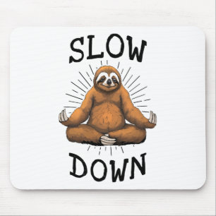 Sloth Yoga Slow Down Namaste Funny Cute Lazy Sloth Mouse Pad