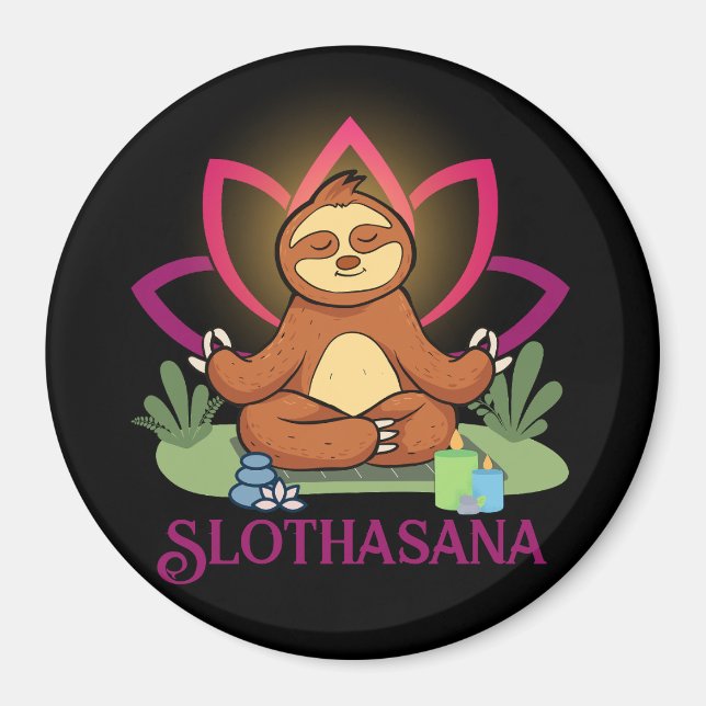 "Slothasana" Sloth doing yoga meditation Magnet (Front)