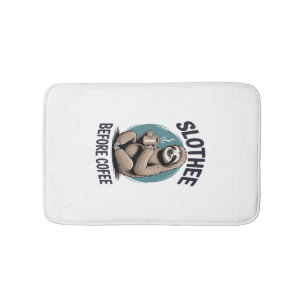 Slothee before coffee Sublimation Bath Mat
