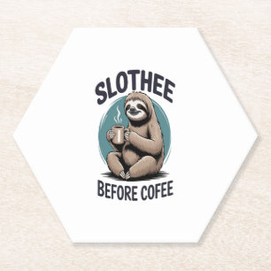 Slothee before coffee Sublimation Paper Coaster