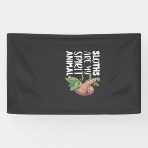 Sloths are my Spirit Animal lazy cute Sloth T-Shir Banner