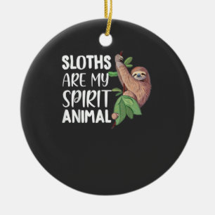 Sloths are my Spirit Animal lazy cute Sloth T-Shir Ceramic Ornament