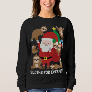 Sloths For Everybody Funny Cute Winter Christmas G Sweatshirt