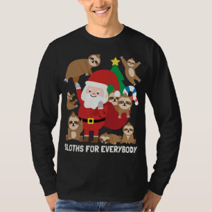 Sloths For Everybody Funny Cute Winter Christmas G T-Shirt