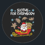 Sloths For Everybody Funny Sloth Christmas Women  Classic Round Sticker<br><div class="desc">Sloths For Everybody Funny Sloth Christmas Women</div>