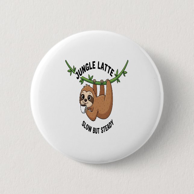 Sloth's Morning Coffee 2 Inch Round Button (Front)