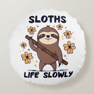 Sloths Taking Life Slowly Round Pillow