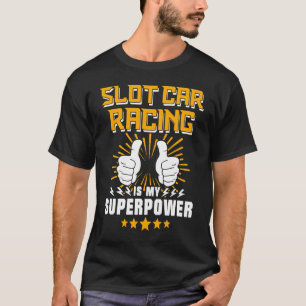 Slotrace Car Racing Track Slot Car Hand Regulator T-Shirt