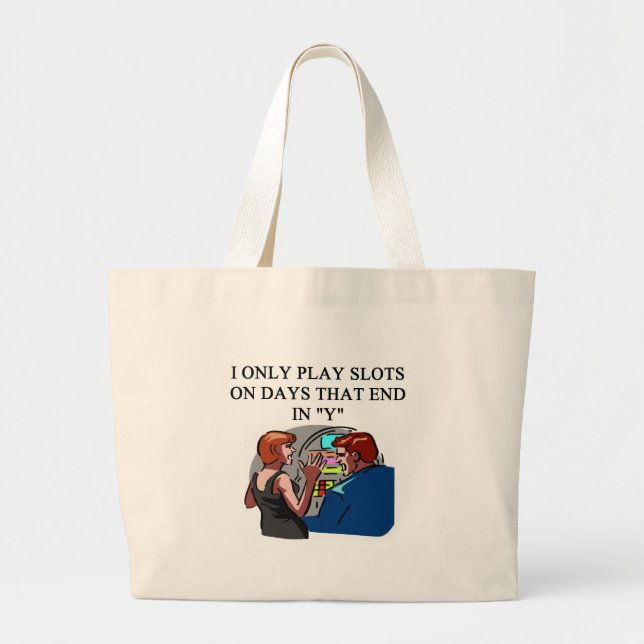 SLOTS player joke Large Tote Bag (Front)