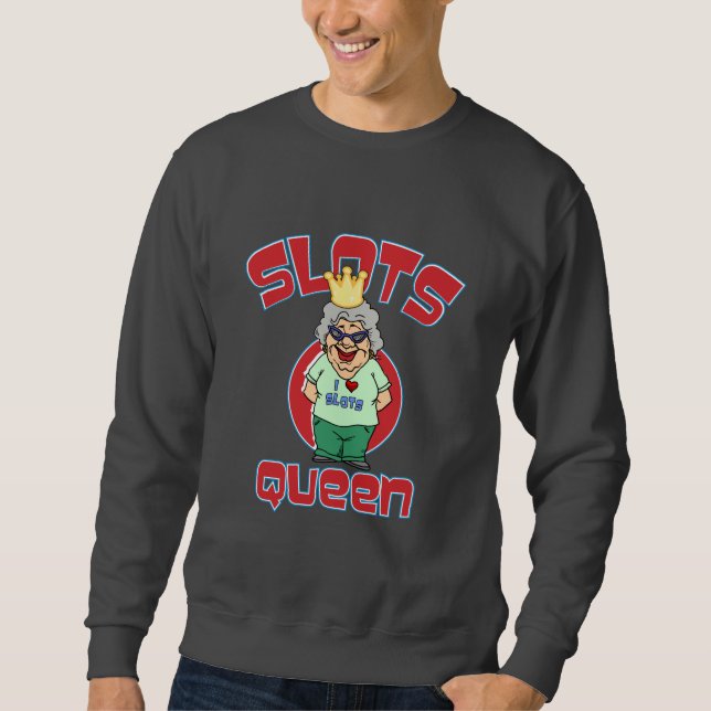 Slots Queen - Customize Slot Machine Sweatshirt (Front)