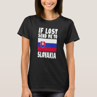 Slovakia Flag Design  If lost send me to Slovakia  T-Shirt