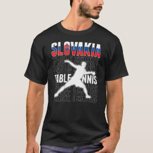 Slovakia Ping Pong  Slovak Table Tennis Team Suppo T-Shirt