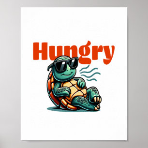 Slow and Hungry – Cool Turtle Poster