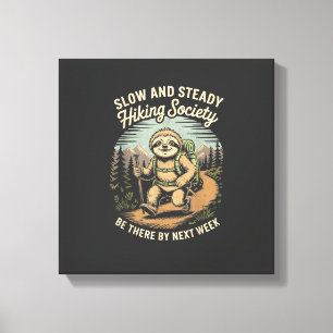 Slow and Steady Hiking Society Funny Sloth Hike Lo Canvas Print