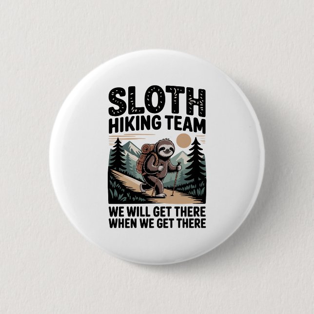 Slow and Steady Sloth Hiking Team 2 Inch Round Button (Front)
