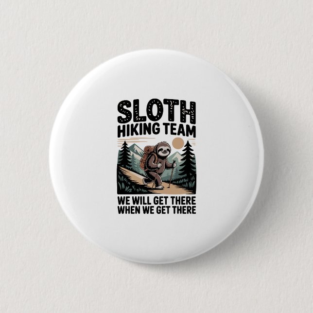 Slow and Steady Sloth Hiking Team 2 Inch Round Button (Front)